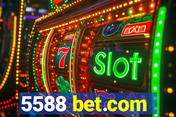 5588 bet.com